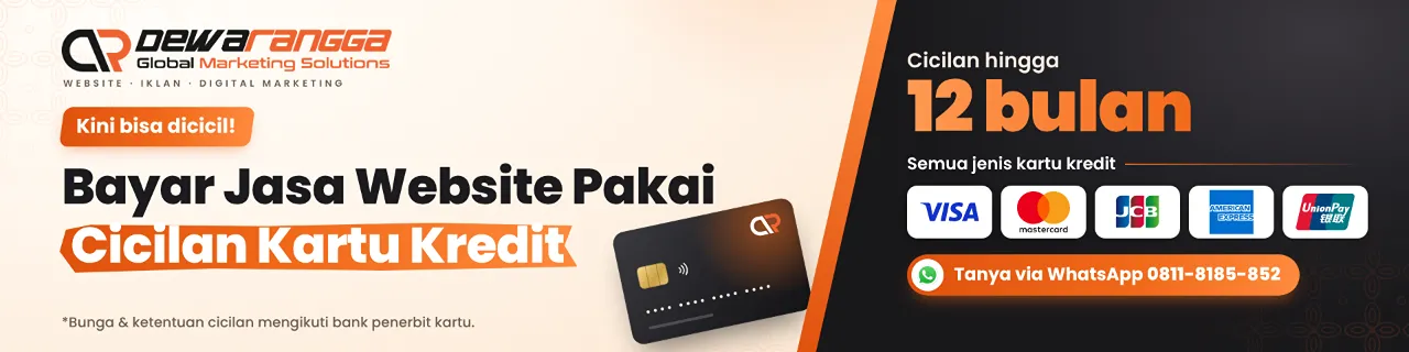 Bayar jasa website pakai kartu kredit, bisa dicicil hingga 12 bulan lewat bank penerbit kartu. Semua jenis kartu kredit: Visa, Mastercard, JCB, American Express, UnionPay. Bunga dan ketentuan mengikuti bank. Tanya via WhatsApp.
